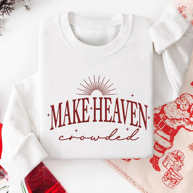 Embroidery Make Heaven Crowded Sweatshirt Religious Women Christian Hoodie Faith Sweatshirt Bible Verse Hoodie Religious Gift 1761879916144.png