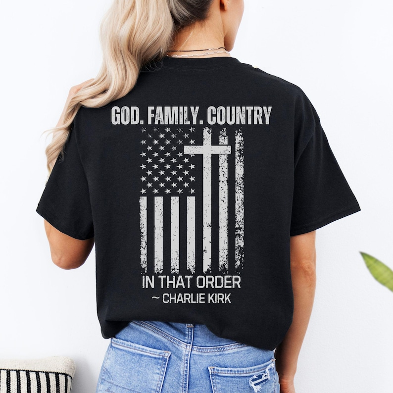 God Family Country Shirt Charlie Kirk Remembrance Tee Christian Conservative Patriotic Faith Shirt Usa Freedom Gift For Believers Supporters 1761895977899.png