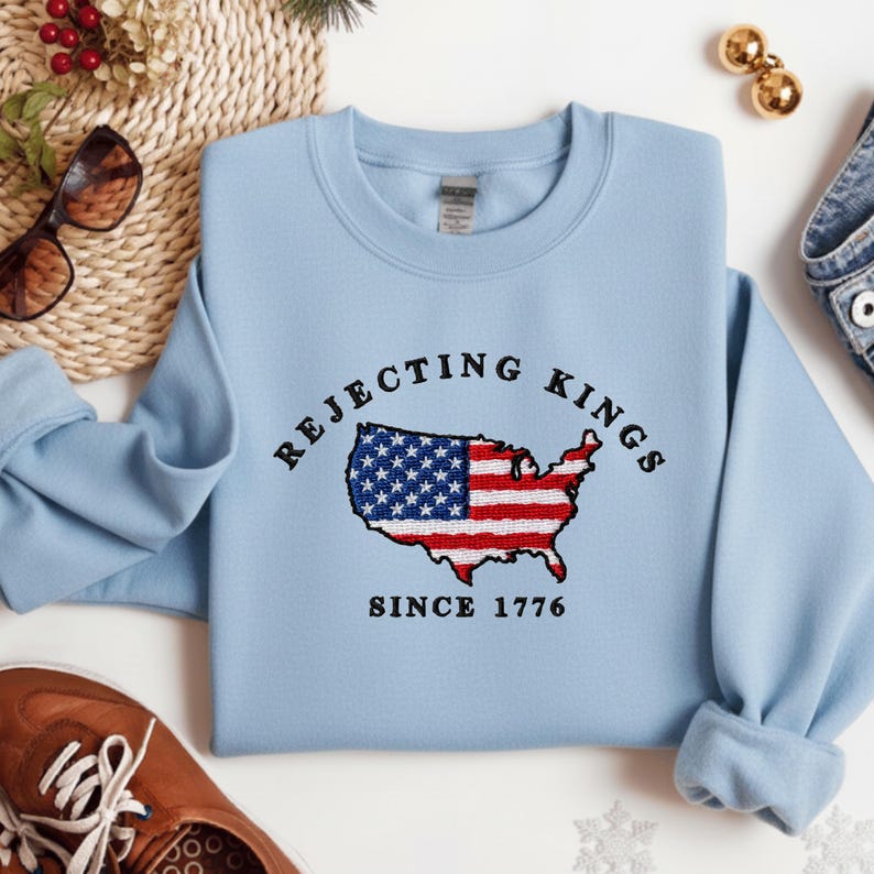 Embroidered Rejecting Kings Since 1776 Sweatshirt Not My President Hoodie Patriotic Democracy Sweatshirt 1761901284406.jpg