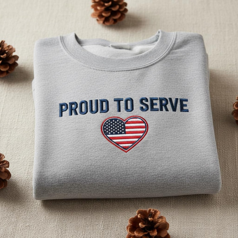Proud To Serve Embroidered Sweatshirt American Flag Heart Crewneck Patriotic Military Family Gift Veteran Support Hoodie 1762141142438.jpg