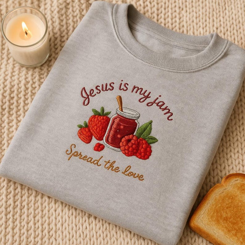 Spread The Love Jesus Is My Jam Embroidered Sweatshirt Christian Fruit Hoodie Religious Dessert Sweater Faith Based Clothing Gift 1762228735371.jpg