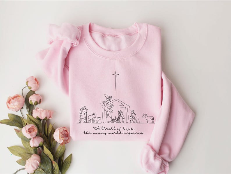 A Thrill Of Hope The Weary World Rejoices Sweatshirt  Christian Christmas Sweater Nativity Scene Jesus Lover Gift 1762311598502.jpg