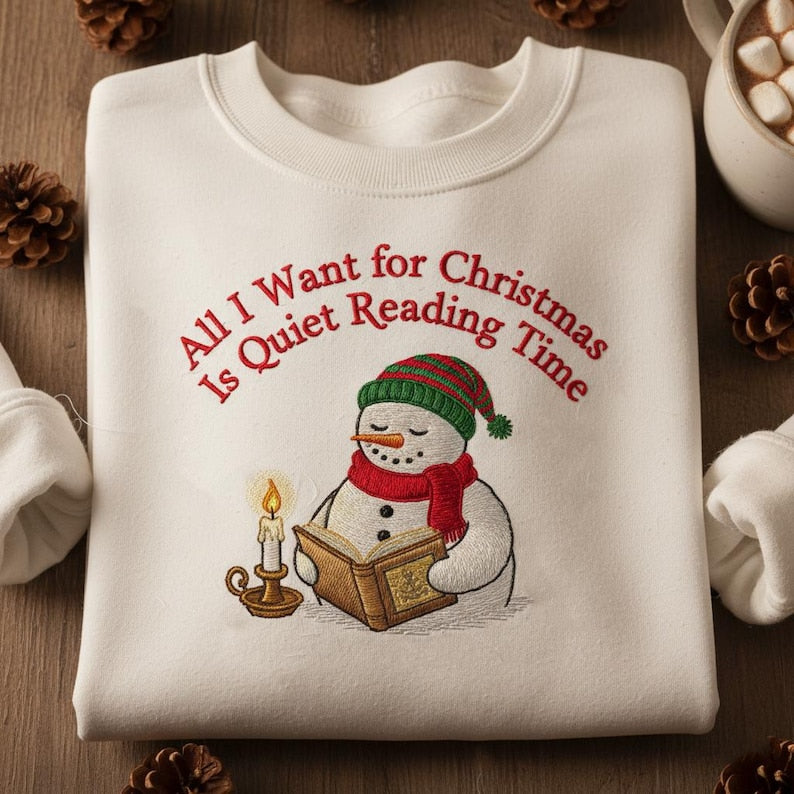 All I Want For Christmas Is Reading Time Embroidered Sweatshirt Snowman Book Lover Hoodie Quiet Reading Gift 1762482172827.jpg