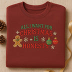 All I Want For Christmas Is Honesty Embroidered Sweater Funny Gingerbread Crewneck Sarcastic Xmas Hoodie Holiday Slogan Gift 1762851785248.jpg