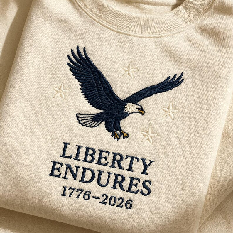 Liberty Endures 1776 2026 Embroidered Sweatshirt Us 250th Anniversary Hoodie Patriotic Eagle Sweater American Freedom Gift 1762919718000.jpg