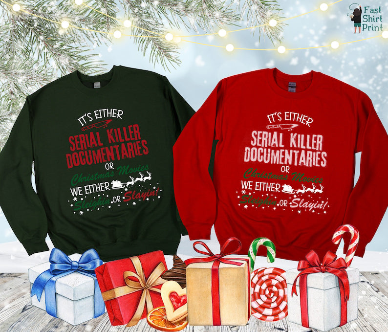 Crime Documentaries Sweatshirt Horror Christmas Funny Christmas Shirt Slaying Or Sleighing Christmas Movies Sweatshirt Holiday Outfit 1763176160872.jpg