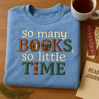 So Many Books So Little Time Embroidered Sweatshirt Book Lover Hoodie Funny Reading Sweater Librarian Gift Idea 1763352920207.jpg