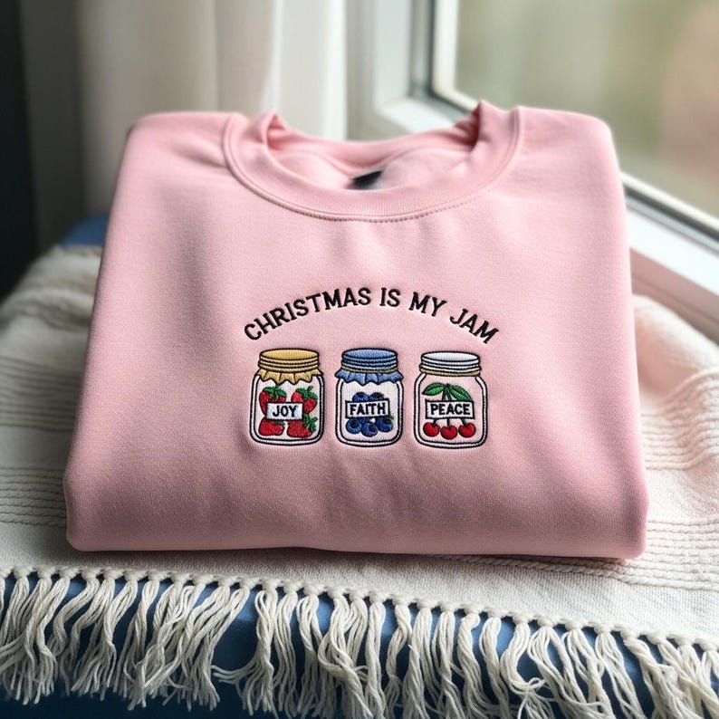 Christmas Is My Jam Embroidered Sweatshirt Joy Faith Peace Hoodie Xmas Gift For Women Holiday Jam Jar Sweater Winter Season Hoodie 1763372683574.jpg