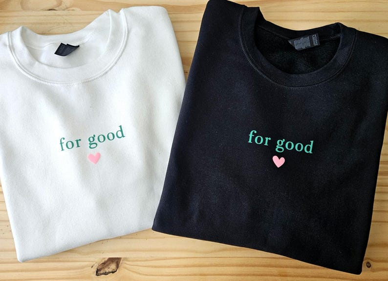 Wicked Movie Inspired For Good Sweatshirt Wicked Sweatshirt For Good Green Pink Wicked Sweatshirt Wicked Musical Movie Sweatshirt 1763439782218.png