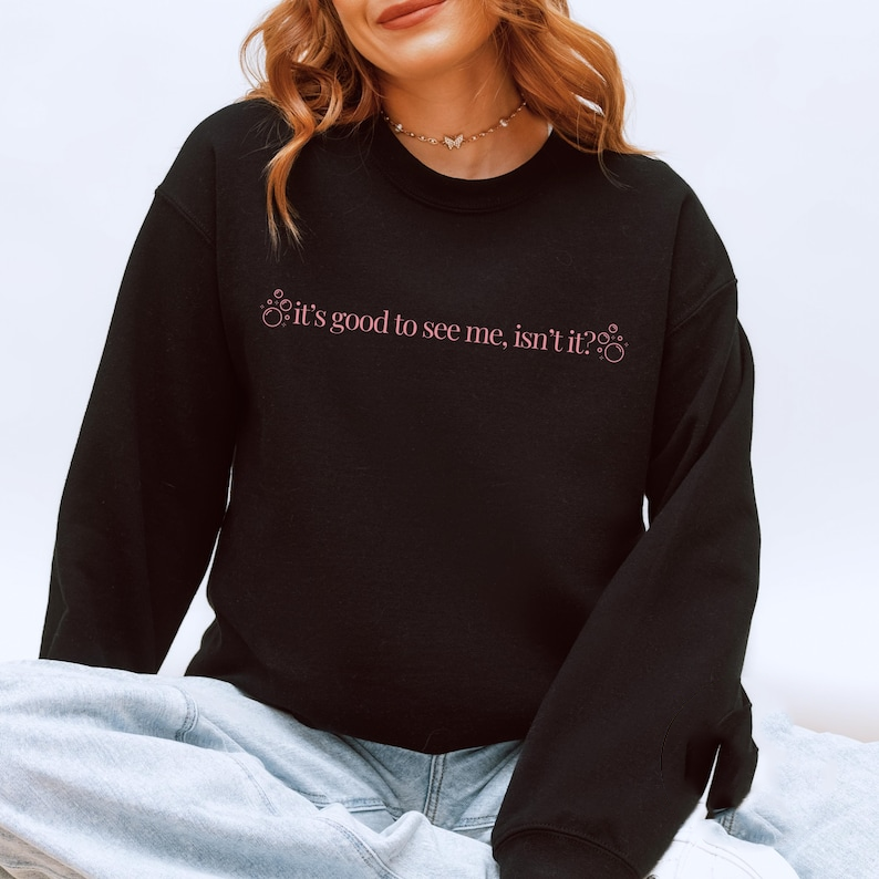Glinda Its Good To See Me Crewneck Sweatshirt Broadway Gift Unisex Plus Kids Sizes 1763440551842.png