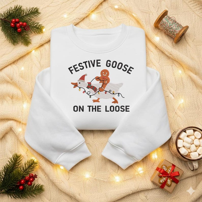 Embroidered Festive Goose On The Loose Funny Christmas Hoodie Gingerbread Holiday Sweatshirt Funny Christmas Sweatshirt Christmas Gift Idea 1763450782177.jpg