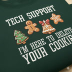 Embroidered Christmas Tech Support Here To Delete Cookies Sweatshirt Funny Holiday Hoodie Funny Meme Sweater Gift For Him Christmas Gift 1763451854433.jpg
