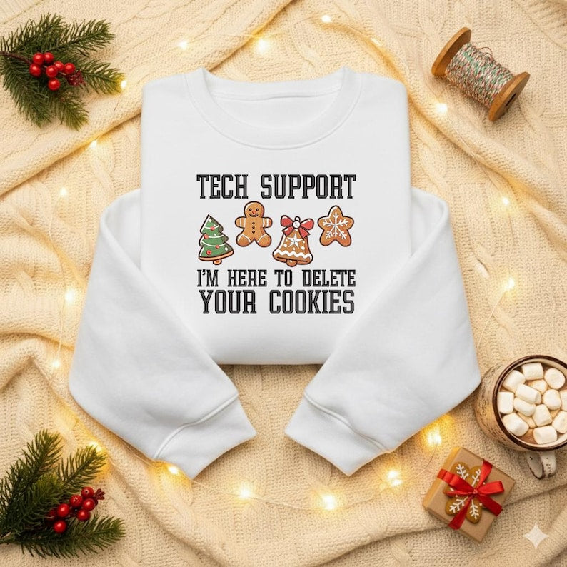 Embroidered Christmas Tech Support Here To Delete Cookies Sweatshirt Funny Holiday Hoodie Funny Meme Sweater Gift For Him Christmas Gift 1763451854435.jpg