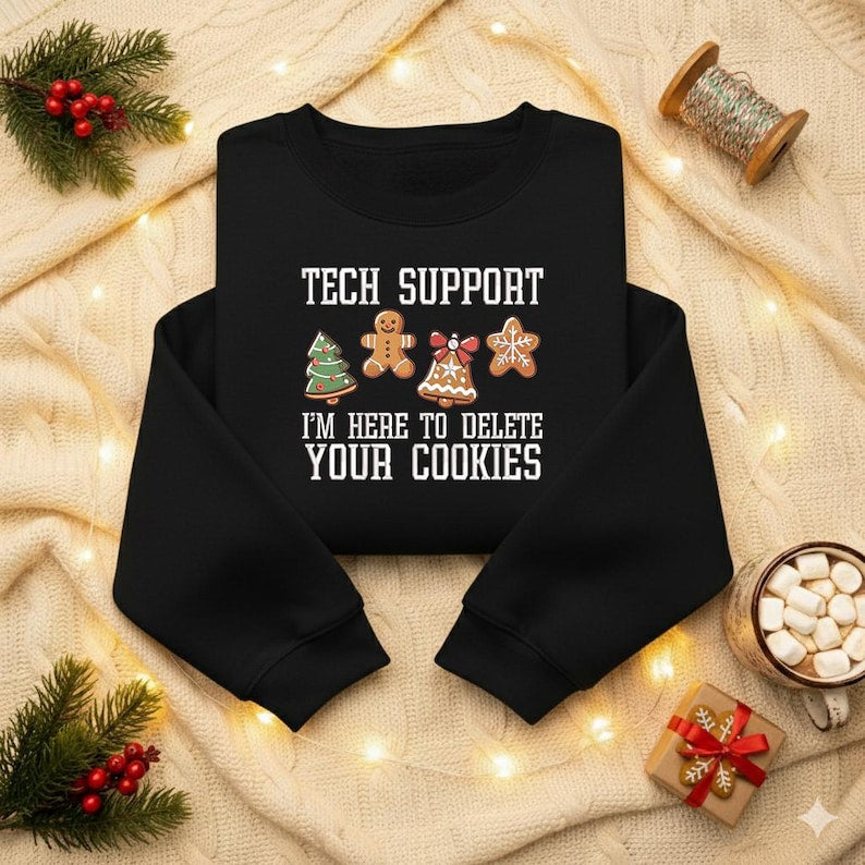 Embroidered Christmas Tech Support Here To Delete Cookies Sweatshirt Funny Holiday Hoodie Funny Meme Sweater Gift For Him Christmas Gift 1763451855130.jpg