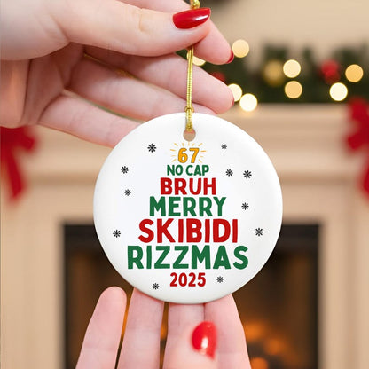 Gen Z Teen Slang Christmas Ornament Skibidi Ohio Rizz Sigma Toilet Ornament Six Seven 67 2025 Brainrot Meme Gen Z Teenager Tween Ornament 1763517284153.jpg