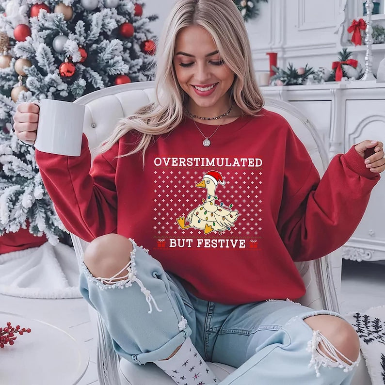 Overstimulated But Festive Goose Sweatshirt Funny Christmas Holiday Crewneck 1763541601924.jpg