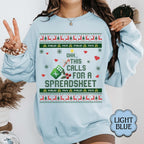This Calls For A Spreadsheet Ugly Sweater Funny Christmas Jumpers Accounting Gift Spreadsheet Shirt For Accountant Xmas Coworker Gift 1763542378823.jpg