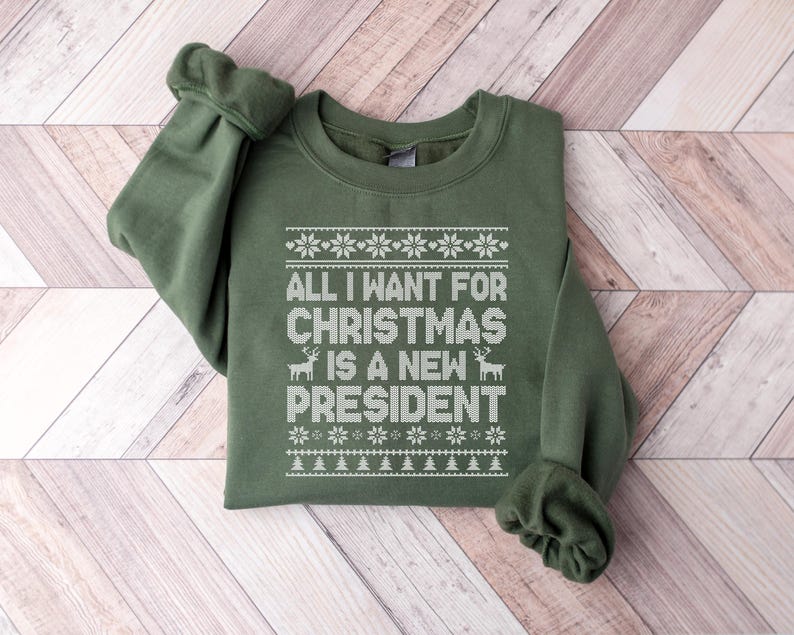 All I Want For Christmas Is A New President Sweatshirt Subtle Fdt T Shirt Holiday Sweater Sarcastic Christmas Ugly Pattern Hoodie 1763608332178.jpg