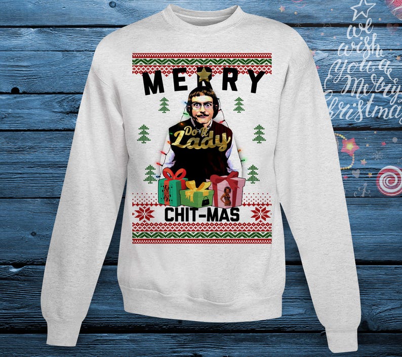 Ugly Christmas Sweater Chit I Do It Lady Funny Merry Chit Meme Xmas Sweatshirt Unisex Sweater Party Christmas Shirt 1763609075890.jpg