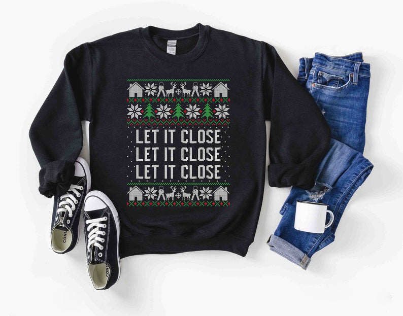 Real Estate Christmas Sweatshirt Funny Real Estate Agent Shirt Let It Close Real Estate Christmas Gift Real Estate Agent Ugly Sweater 1763609790073.jpg