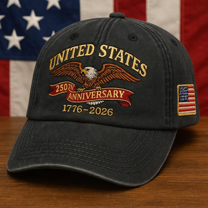 United States 250th Anniversary Embroidered Dad Cap 1776 2026 Eagle Hat Semiquincentennial Gift Cap 1764041882239.png