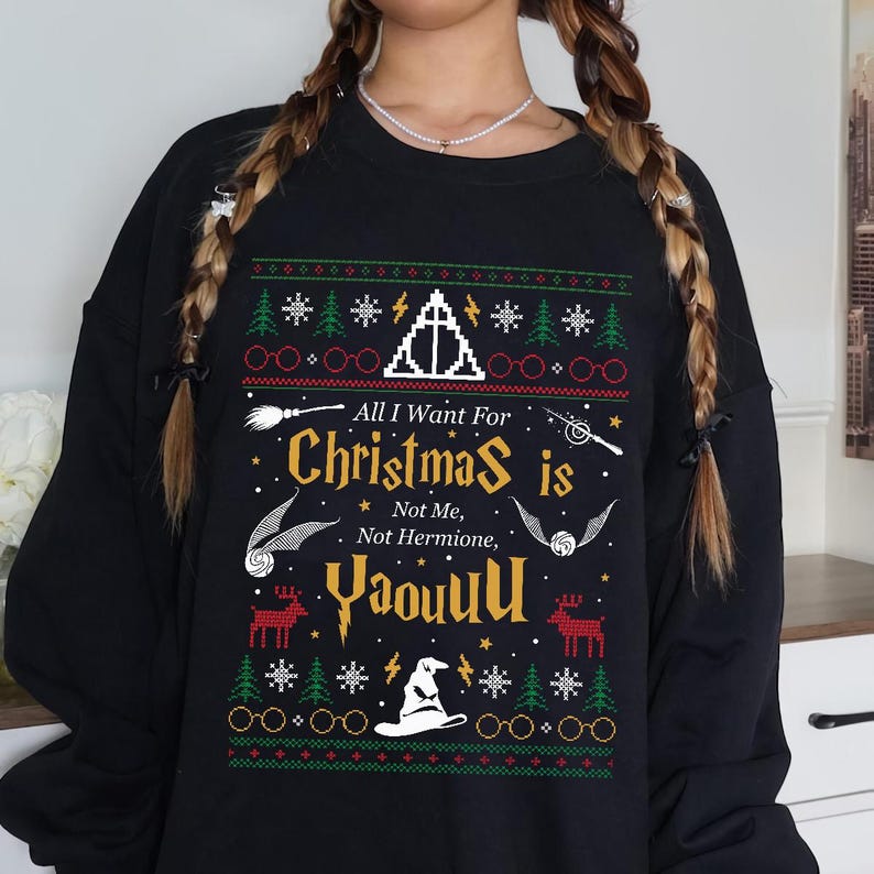 All I Want For Christmas Is Not Me Ugly Sweatshirt Yaou Ugly Christmas Sweater Funny Women Xmas Sweatshirtgift For Christmasgift For Her 1764323702691.jpg