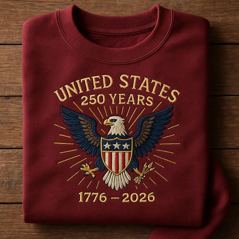 United States 250 Years Sweatshirt 1776 2026 Eagle Embroidered Pullover Patriotic Anniversary Gift Freedom Shirt 1764584792219.png
