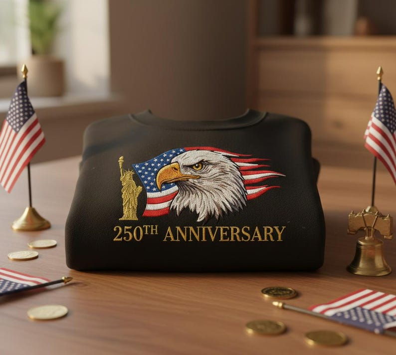 250th Anniversary Bald Eagle And Statue Of Liberty Sweatshirt With American Flag Patriotic Embroidery Gift 1764647964907.png