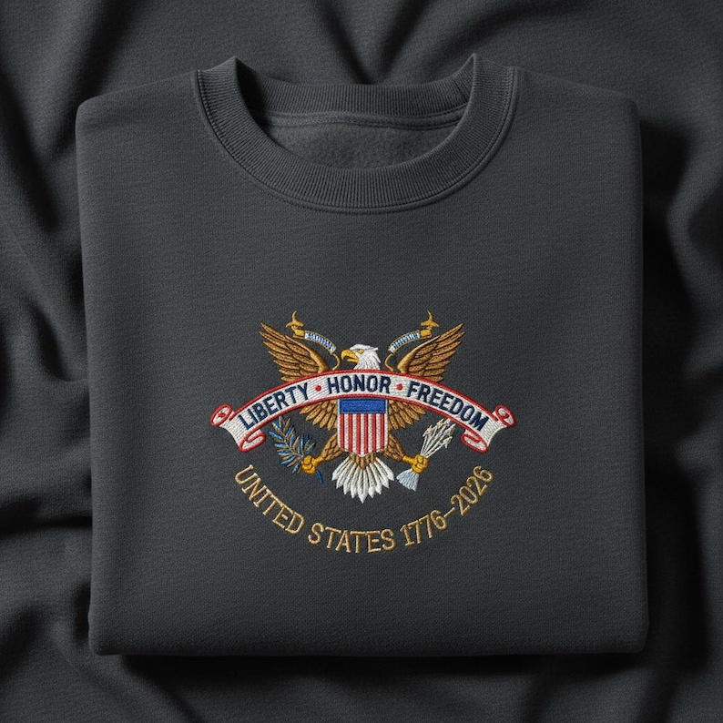 Embroidered Us Eagle Seal Sweatshirt Liberty Honor Freedom Crewneck 250th Anniversary Shirt Patriotic Veterans Gift American Flag Hoodie 1764650960920.png