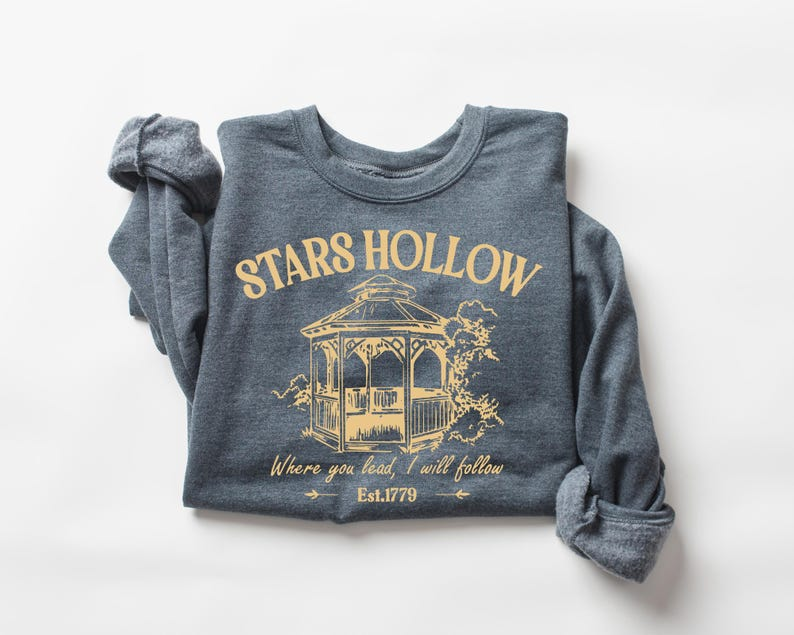 Stars Hollow Sweatshirt Or Hoodie Stars Hollow Where You Lead I Will Follow Shirt Vintage Style Lukes Diner Sweatshirt 1764832416733.png