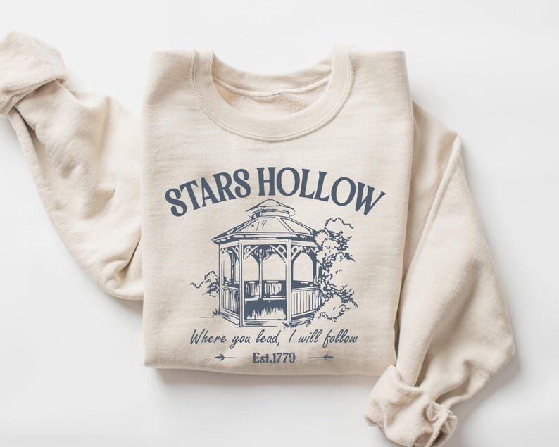 Stars Hollow Sweatshirt Or Hoodie Stars Hollow Where You Lead I Will Follow Shirt Vintage Style Lukes Diner Sweatshirt 1764832416779.png