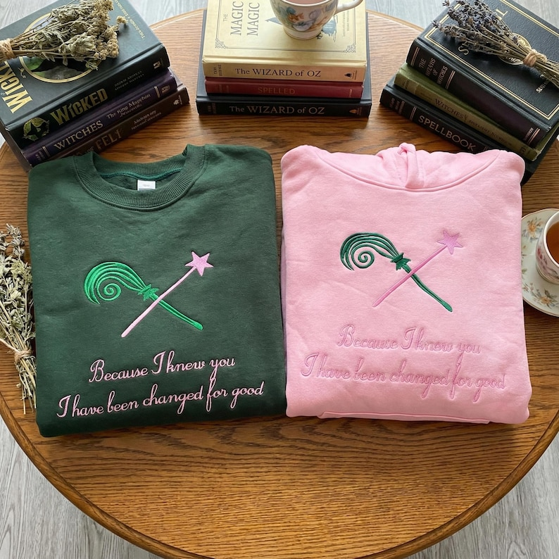 Changed For Good Embroidered Sweatshirt Wicked Musical Lyric Elphaba Glinda Broadway Show Fan Crewneck Pink Green Gift 1764909489950.png