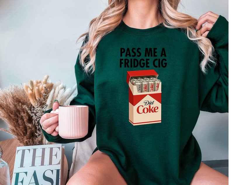 Diet Coke Fridge Cig Funny Sweatshirt 1765166156416.png