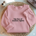 Embroidered Big Fan Of Human Rights Sweatshirt Minimalist Feminist Embroidered Crewneck Equality Social Justice Shirt Activism Gift Shirt 1765177145067.png