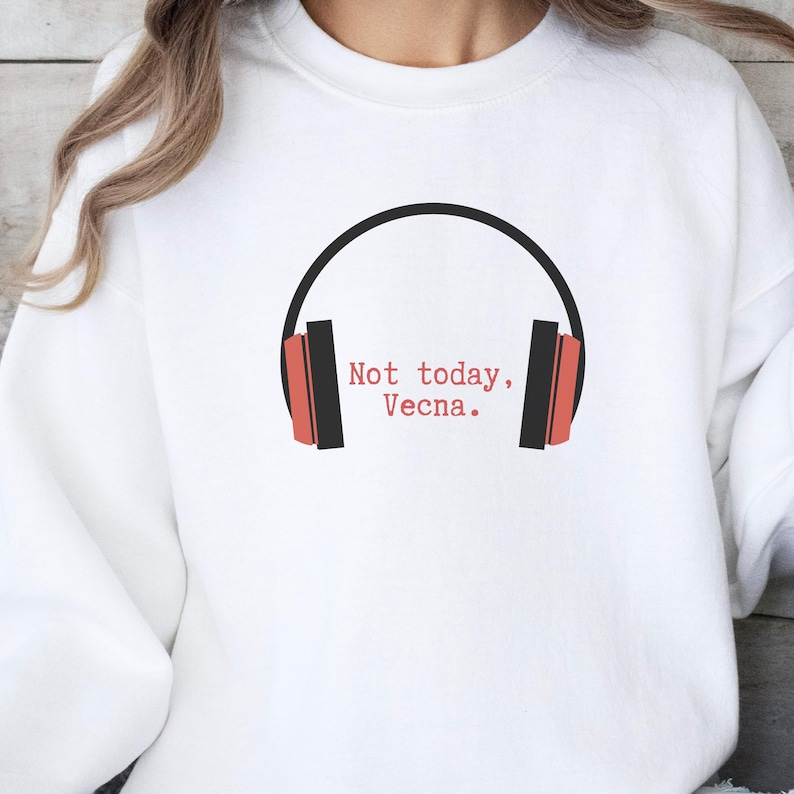 Not Today Vecna Sweatshirt Sci Fi Tv Show Inspired 80s Music Fans Gift 1765181673573.png