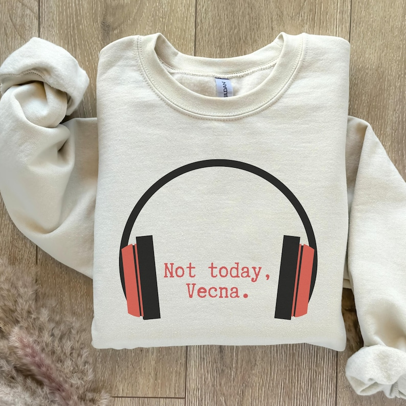 Not Today Vecna Sweatshirt Sci Fi Tv Show Inspired 80s Music Fans Gift 1765181673719.png