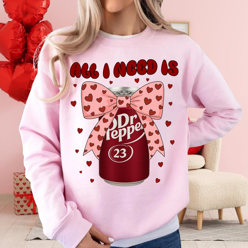 All I Need Is Dr Pepper Png Heart Valentines Day Soda Lover Sublimation Design 1766112078510.png