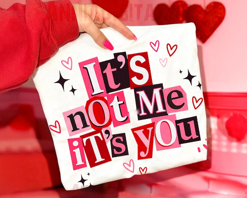 Funny Valentines Day Shirt Its Not Me Its You Sarcastic Anti Valentine Shirt Design 1766126732650.png