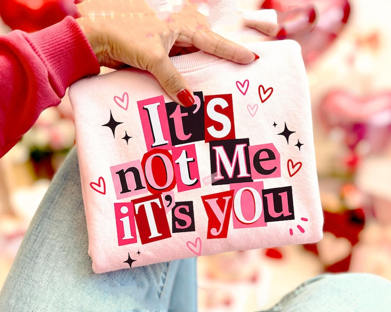 Funny Valentines Day Shirt Its Not Me Its You Sarcastic Anti Valentine Shirt Design 1766126732682.png