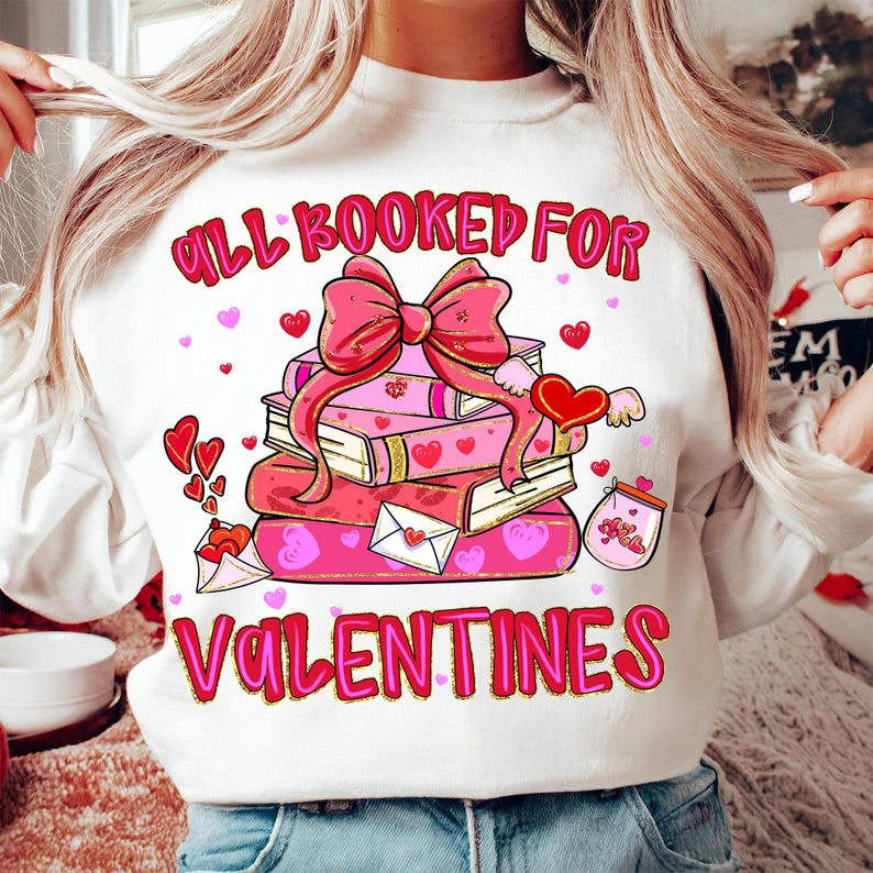 All Booked For Valentines Shirt Book Lover Shirt Design Floral Valentine Shirt Teacher Shirt 1766480634295.png