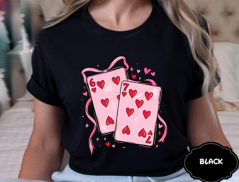 Playing Cards Valentine 6 7 Shirt Preppy 67 Six Seven Valentines Shirt Coquette Funny Shirt Design 1766481246498.png