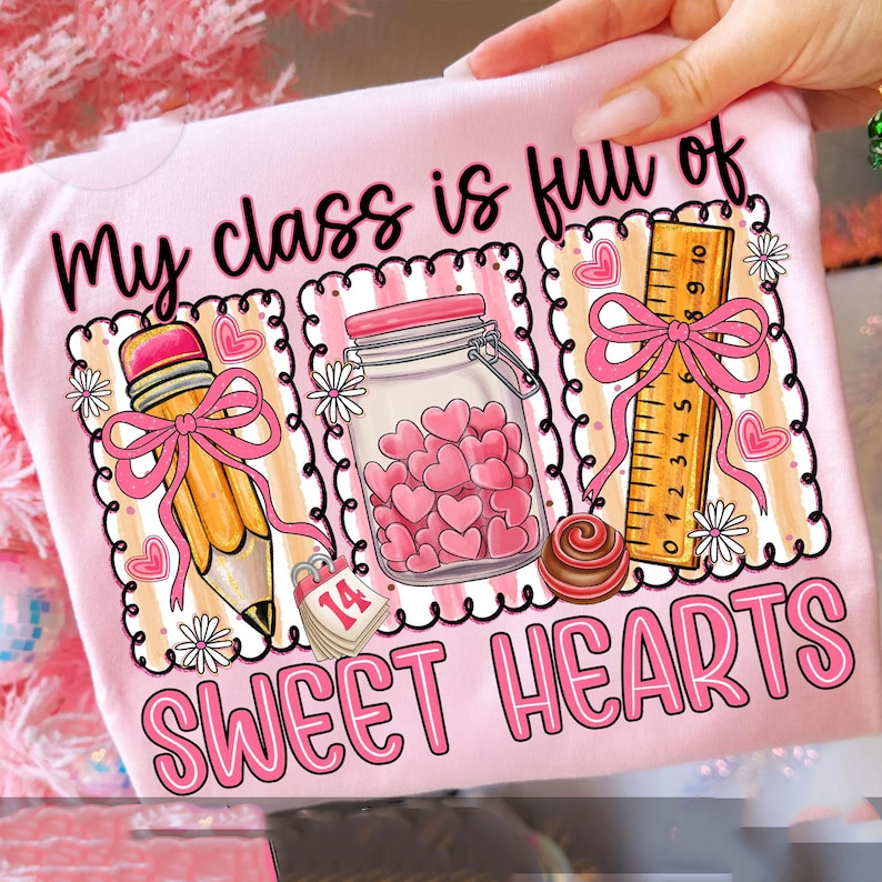 Sweet Hearts Teacher Shirtvalentine Classroom Shirtcute Teacher Sublimation 1766548583913.png