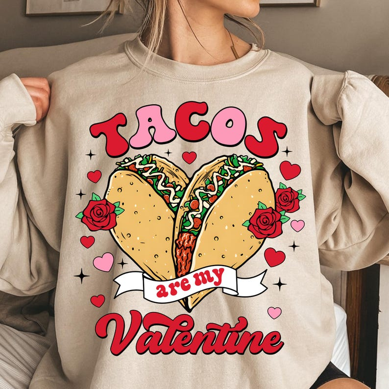 Tacos Are My Valentine Shirt Be My Taco Shirt Mexican Valentine Shirt Valentines Day Shirt Love Taco Shirt 1766549198151.png