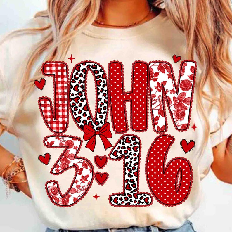 John 316 Shirt Preppy Valentine Shirt Loved Valentine Shirt Christian Valentine Shirt Bible Verses Shirt Coquette Valentine Shirt Valentine Shirt 1766559454134.png