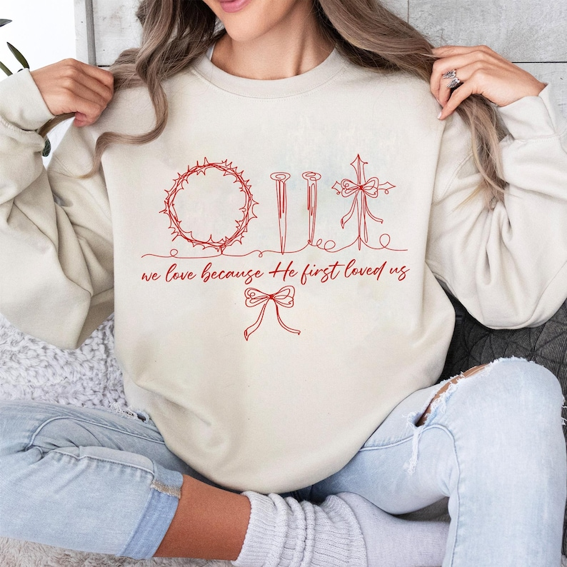 Christian Valentine He First Love Us Shirt Valentine Christian Shirtjesus Shirtchristian Valentine Shirtjesus Valentine Shirt Religious Valentine 1766559923930.png