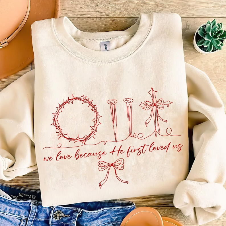 Christian Valentine He First Love Us Shirt Valentine Christian Shirtjesus Shirtchristian Valentine Shirtjesus Valentine Shirt Religious Valentine 1766559924058.png