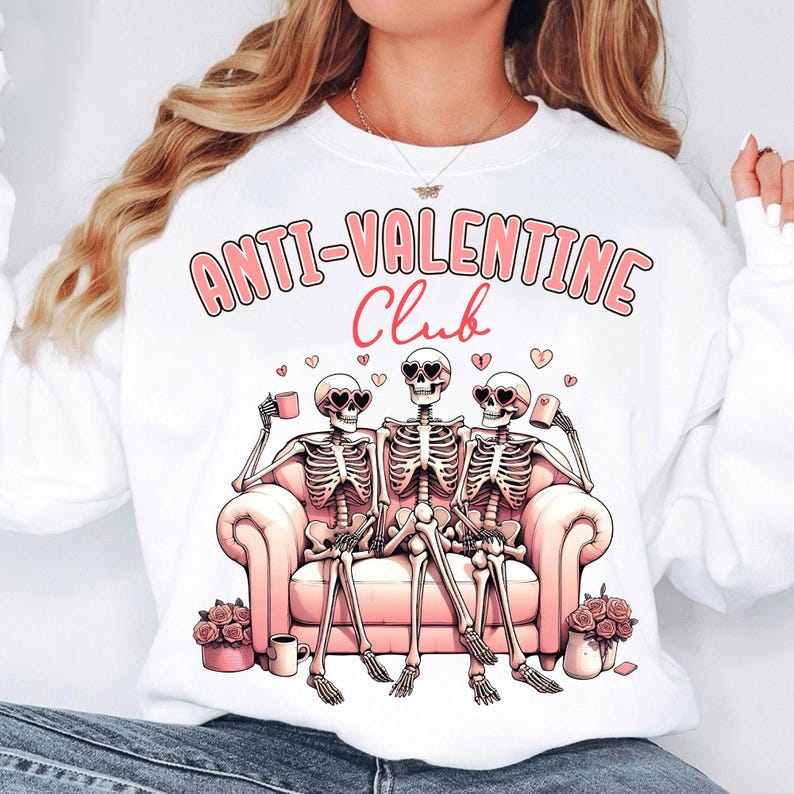Anti Valentine Club Shirt Funny Valentines Shirt Valentines Day Valentine Friends Shirt Shirt Single Girls Shirt Retro Skeleton Shirt 1766562725748.png