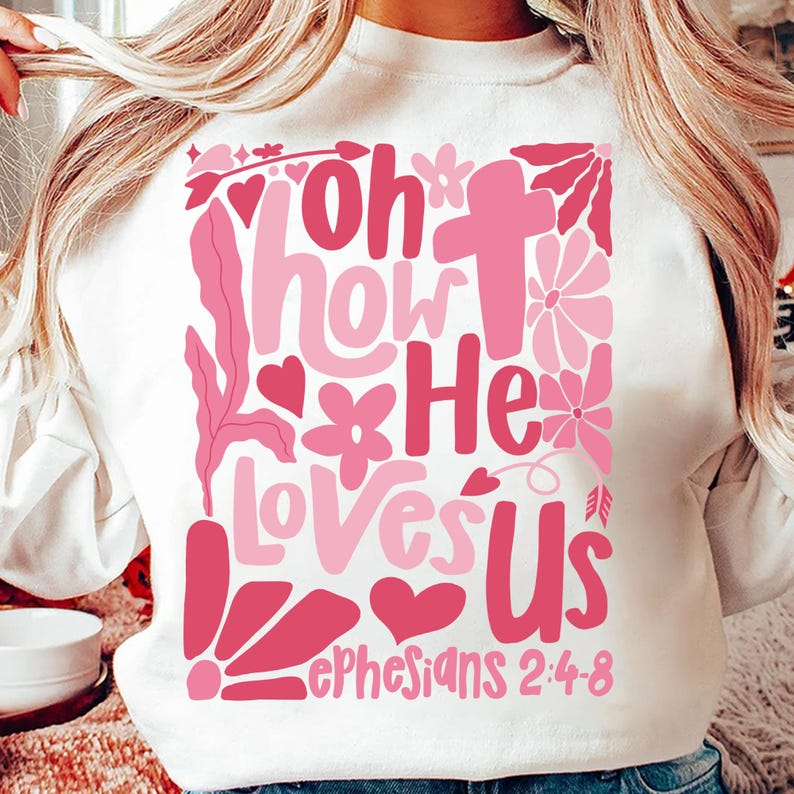 Oh How He Loves Us Shirt Boho Valentine Shirt Valentine Shirt Christian Valentine Shirt Bible Verse Quote Shirt Valentine Jesus Shirt Floral Shirt 1766568451747.png