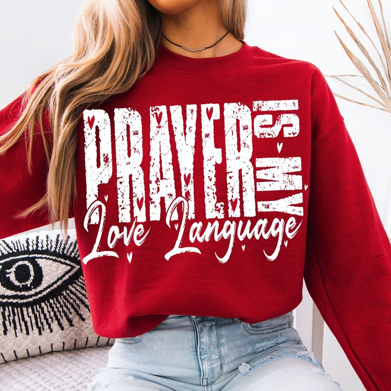 Prayer Is My Love Language Shirt Christian Valentine Shirt 1767932533523.png