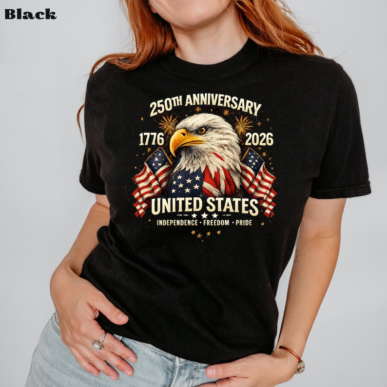 250th Anniversary United States Shirt Patriotic Eagle T Shirt America 1776 2026 Tee Independence Day Usa Shirt 1768016126372.png